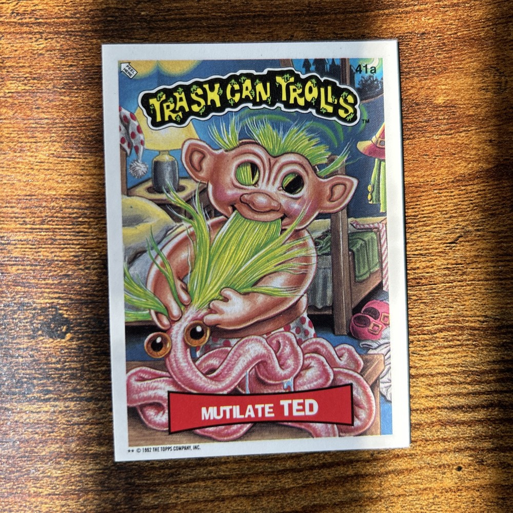 TRASH CAN TROLLS 41a MUTILATED TED