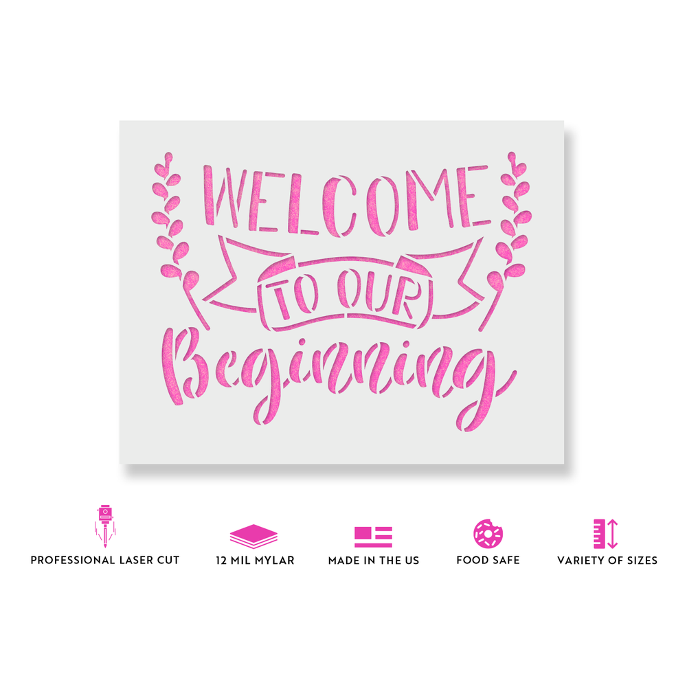 Welcome to Our Beginning Stencil - Durable & Reusable Mylar Stencils