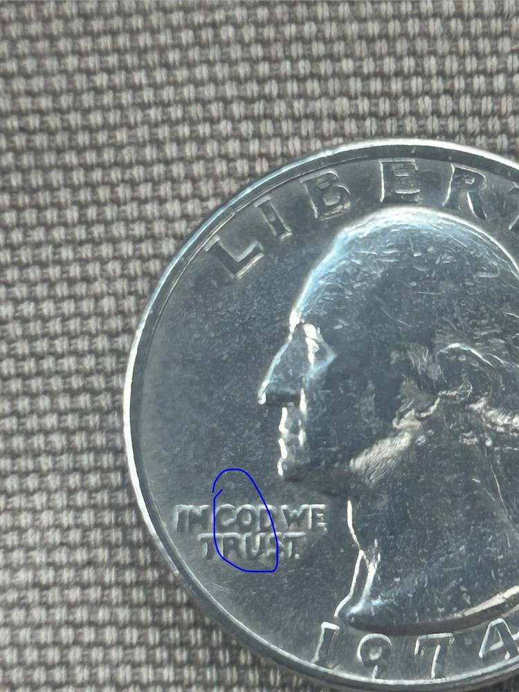 1974 Washington Quarter No Mint Mark With Errors “In Cod We Trust”