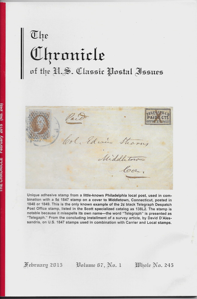 THE CHRONICLE OF THE U.S. CLASSIC POSTAL ISSUES - VOL. 67,  NO. 1   FEB  2015