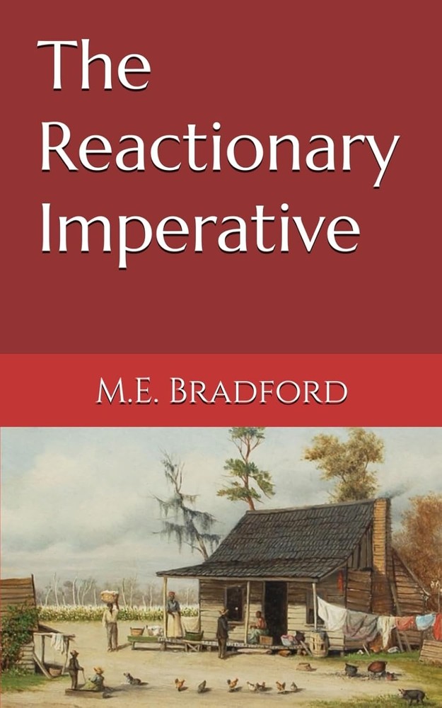 The Reactionary Imperative