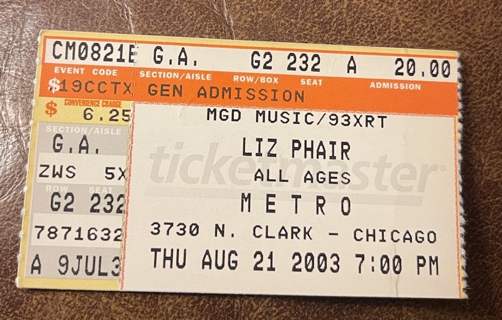 LIZ PHAIR RARE CONCERT TICKET STUB CHICAGO, IL 08/21/2003