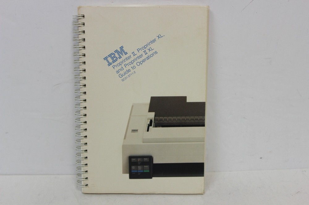 IBM PROPRINTER II PROPRINTER XL AND PROPRINTER II XL GUIDE TO OPERATIONS