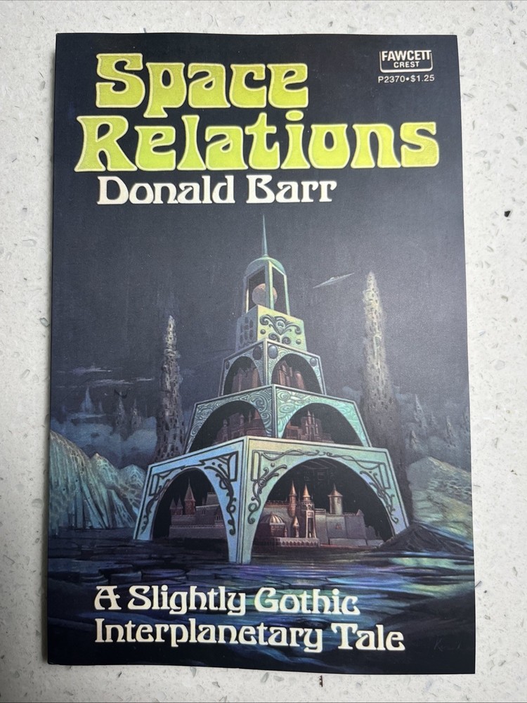 Space Relations : A Slightly Gothic Interplanetary  Donald Barr Tale, Reprint