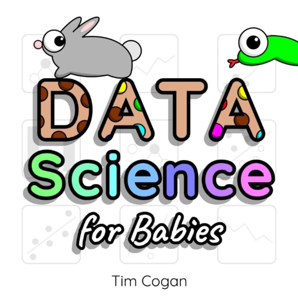 Data Science for Babies (Cookie Books for Babies)
