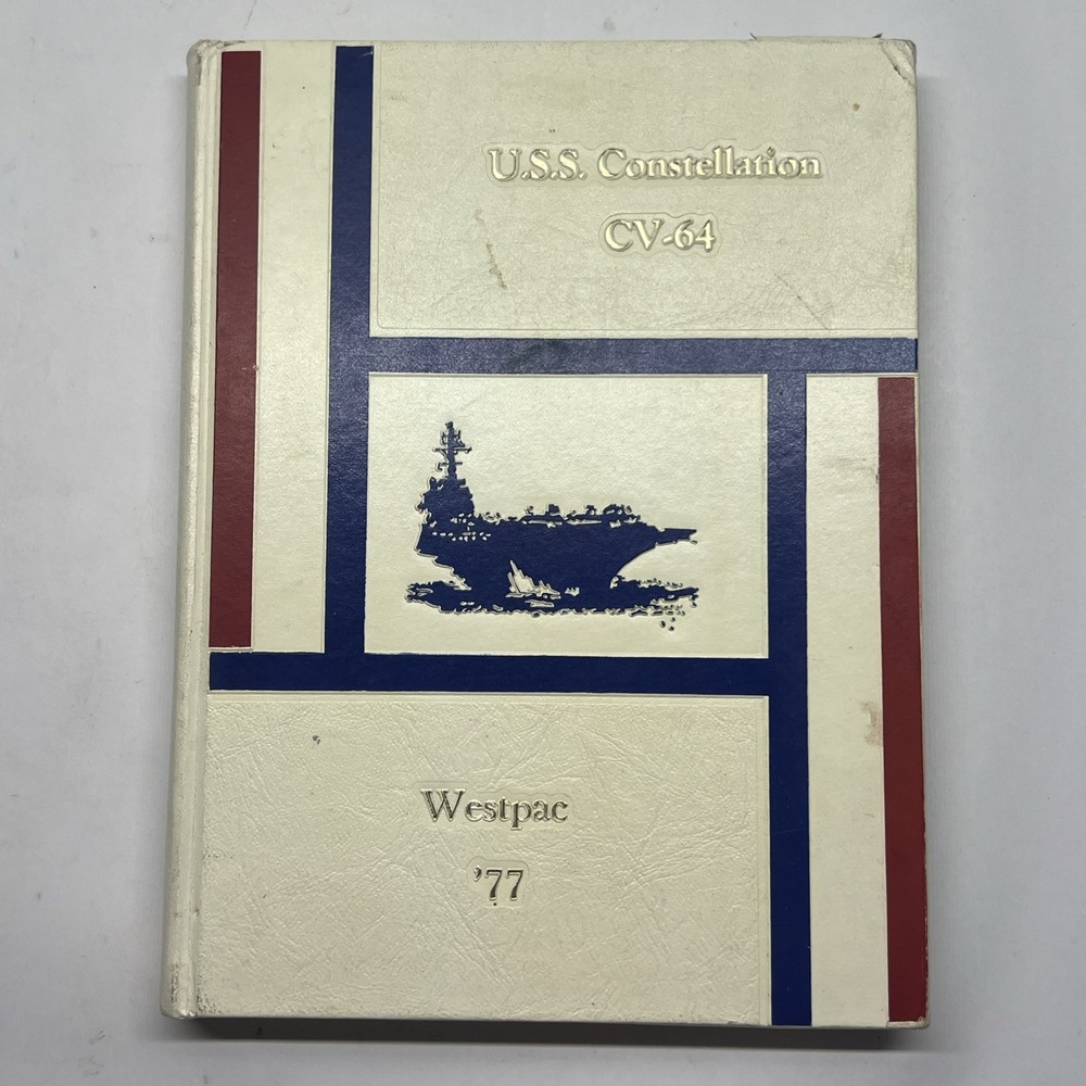 USS Constellation (CV-64) 1977 Westpac Deployment Cruise Book