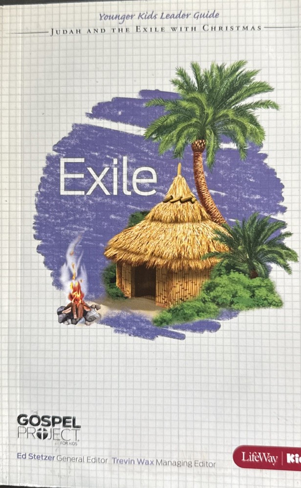 The Gospel project: Volume 6; Exile; Guide