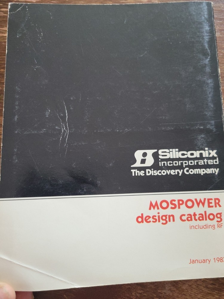 Electronics Manual Catalog Siliconix MOSPower Design Catalog January 1983