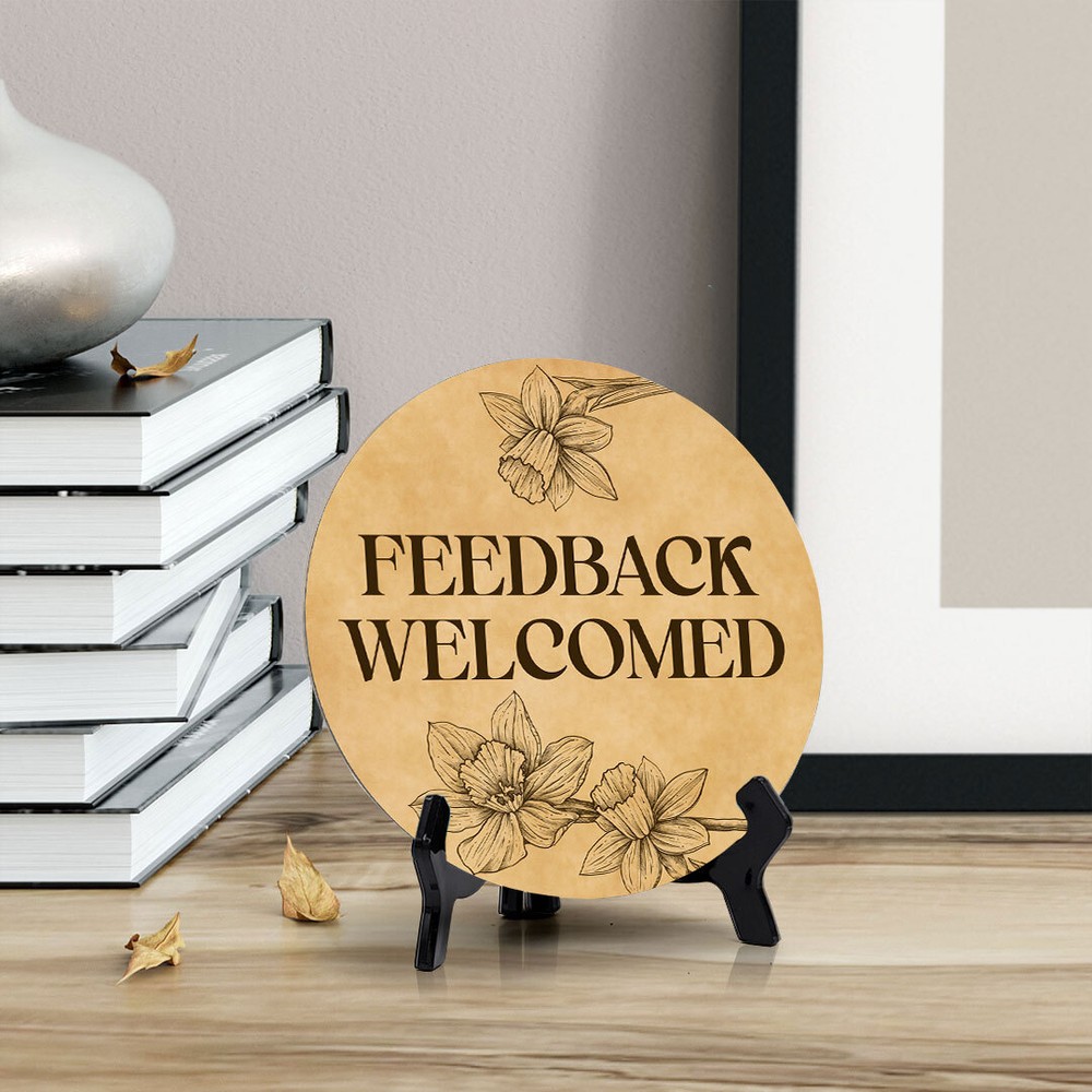 Feedback Welcomed Circle Table Sign with Acrylic Stand (5x5")