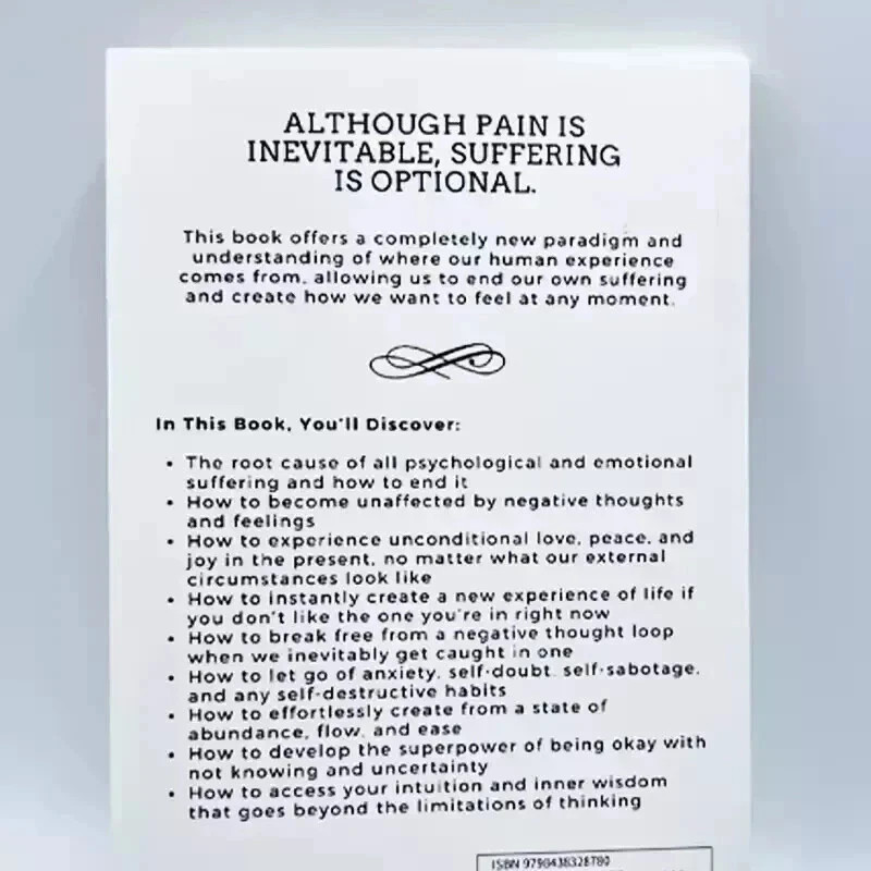 Don't Believe Everything You Think: Why Your Thinking Is The Beginning & End...