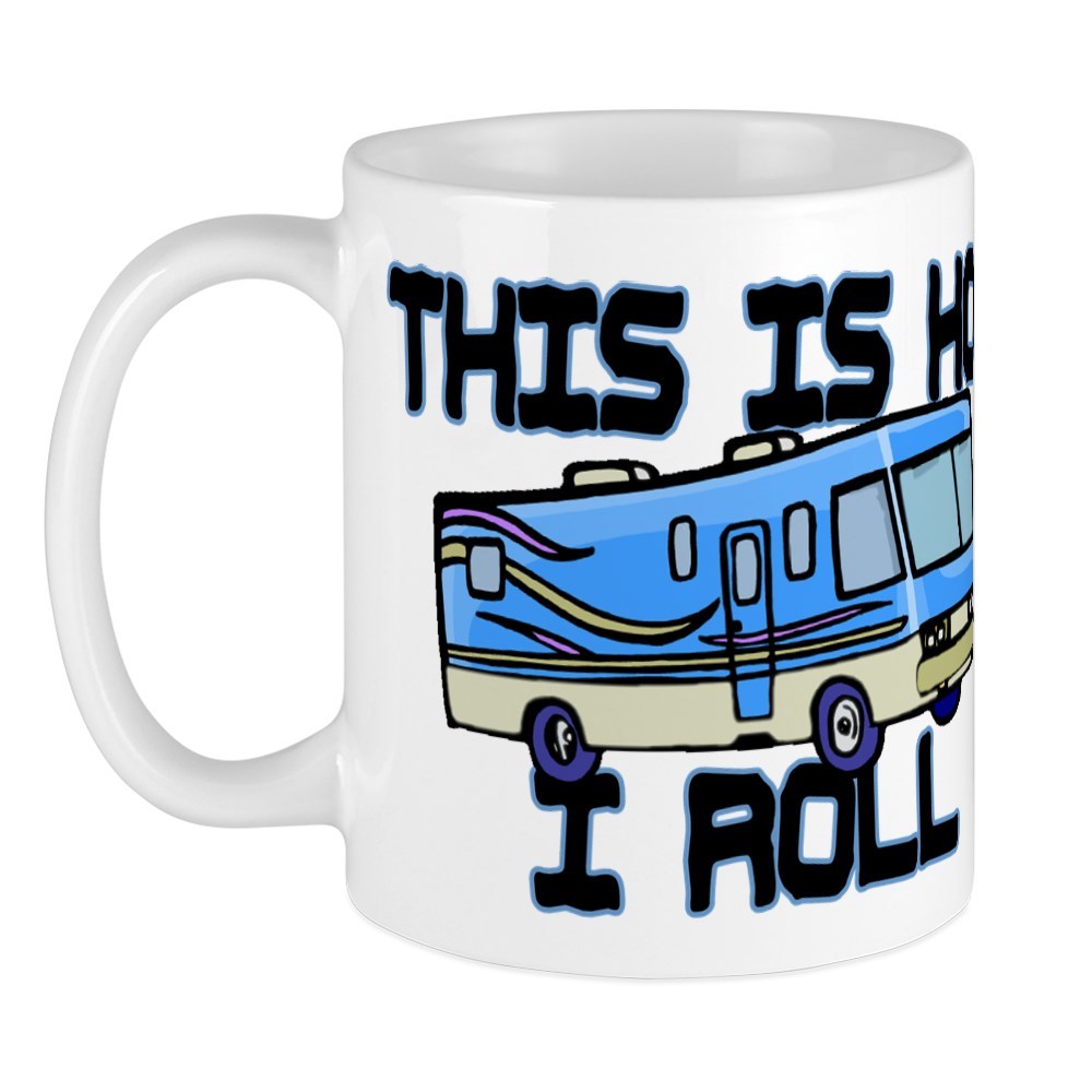 11oz mug How I Roll RV - Printed Ceramic Coffee Tea Cup Gift