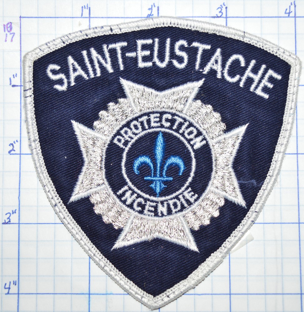CANADA, SAINT-EUSTACHE FIRE PROTECTION INCENDIE QUEBEC WHITE EDGE PATCH