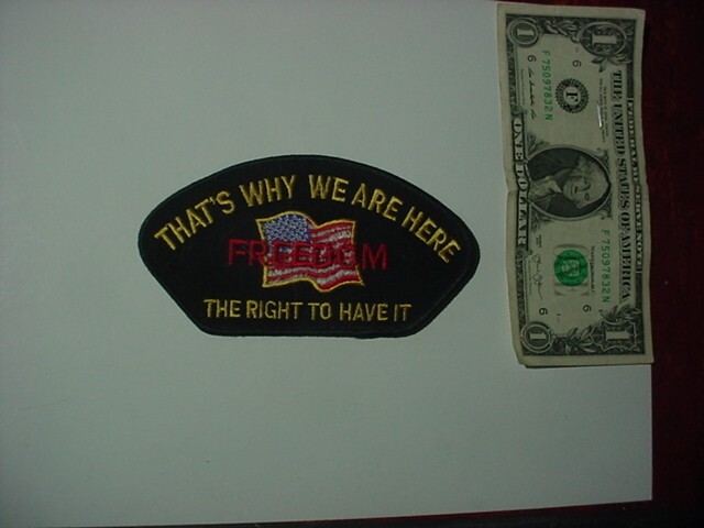 Patch - THAT'S WHY WE ARE HERE --- The Right To Have It (Freedom)