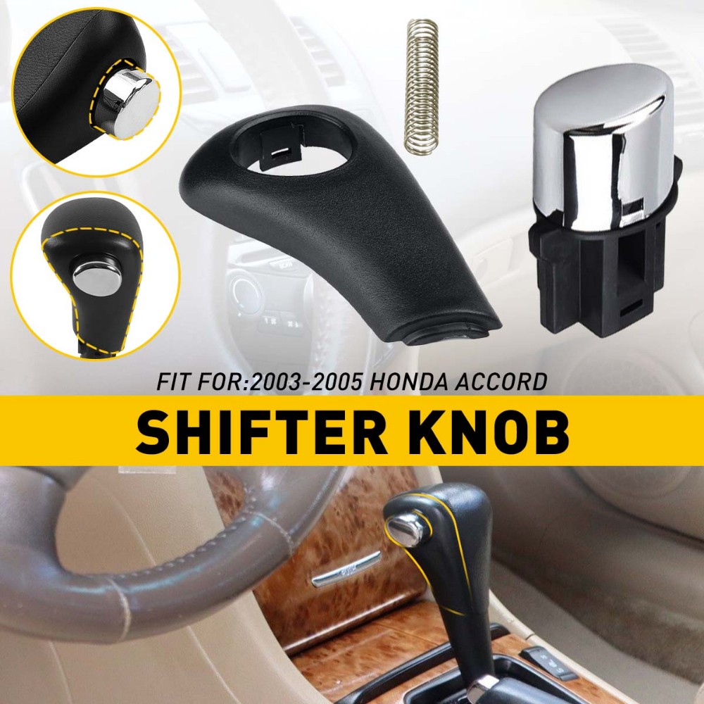 Fit ACCORD HONDA SHIFTER 2003-2006 GEAR AUTOMATIC HANDLE KNOB SHIFT BUTTON PUSH