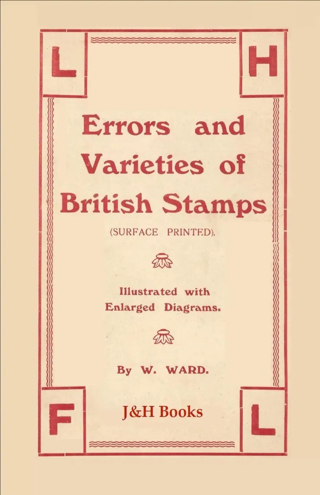 ERRORS & VARIETIES OF BRITISH STAMPS 1855-1925 Surface Printed Illustrated - CD