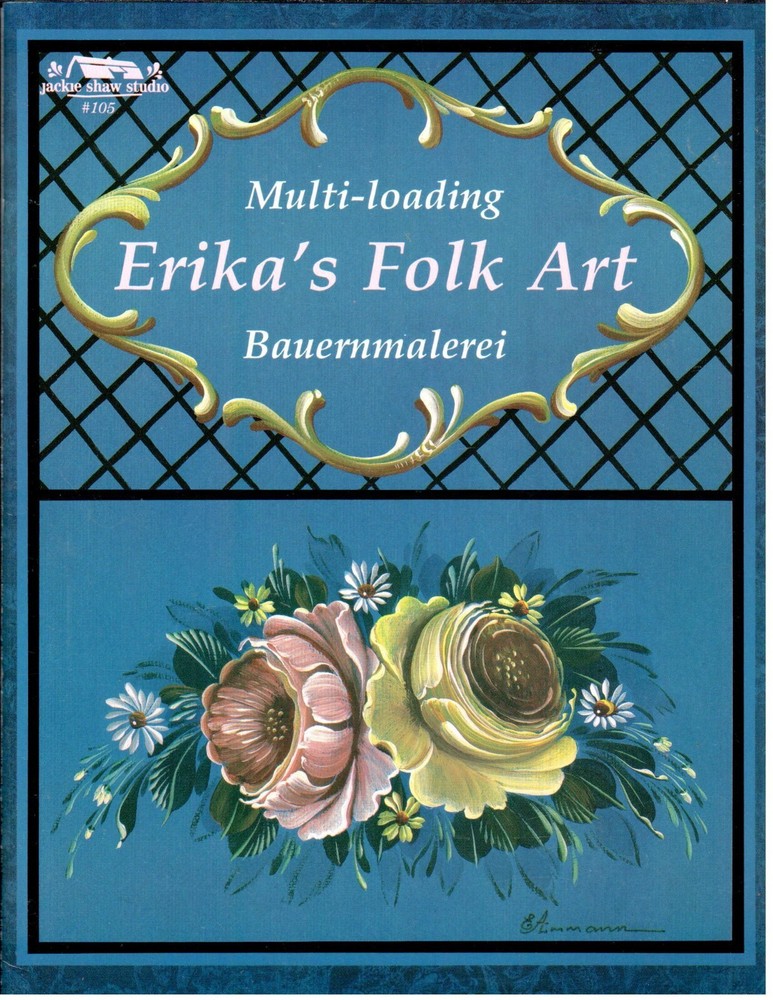 Erika's Folk Art Multi-Loading Bauernmalerei Decorative Painting Patterns Book