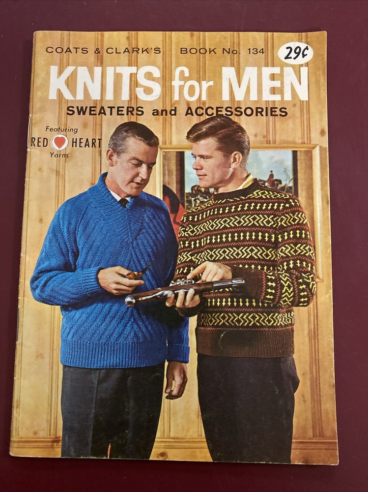Knits For Men Sweaters And Accessories Pattern Booklet