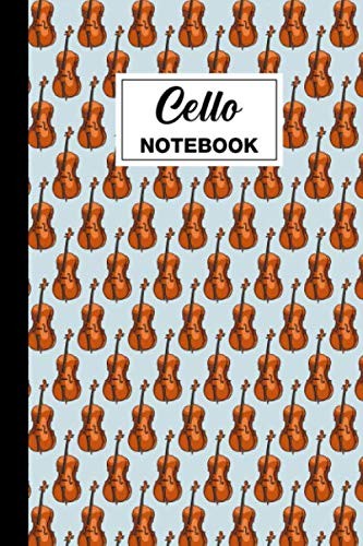 Cello Notebook: Cello Blank Lined Notebook | Cello Themed Gift For Cello Lovers,