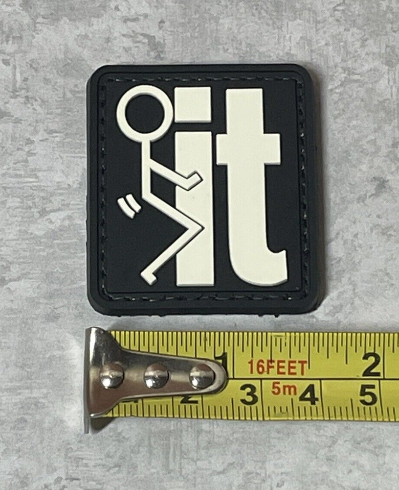 F**k It Tactical Morale PVC Rubber Patch, F IT Funny PVC Patch Hook Backed