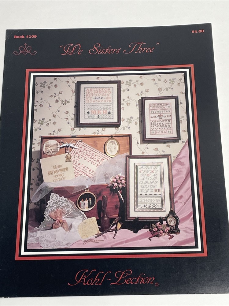 Kohl Lection We Sisters Three Sampler Cross Stitch Pattern