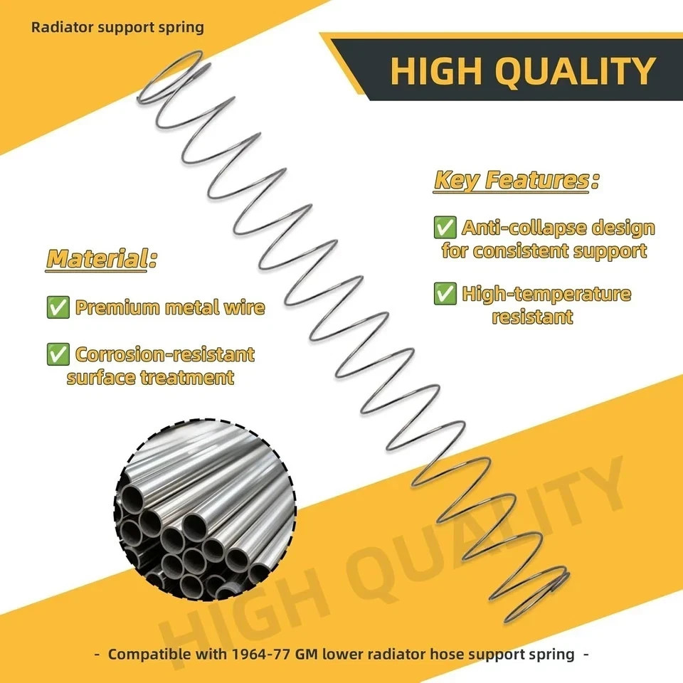 Compatible with lower radiator hose support spring, radiator spring, inline tube