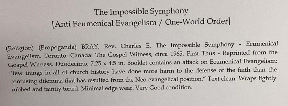 Impossible Symphony Anti Ecumenical Evangelism One-World Order Charles E. Bray
