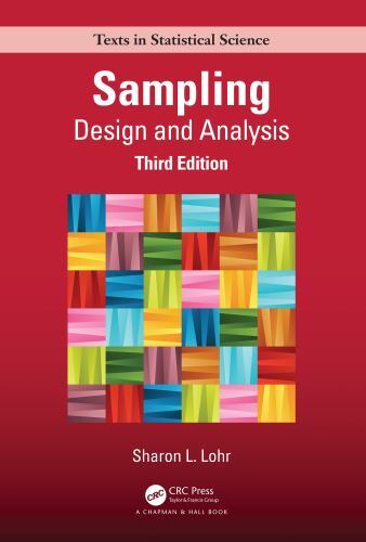 Sampling: Design and Analysis (Chapman & Hall/CRC Texts in Statistical Science)