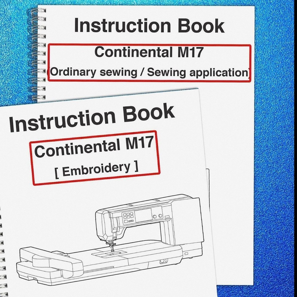 Janome Continental M17 Manual : Sewing and Embroidery Two Book Bundle, Free Ship