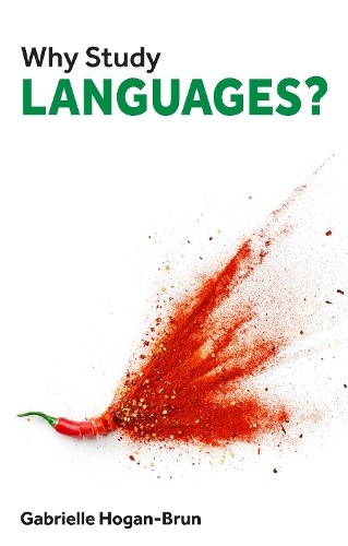 Gabrielle Hogan-Brun Why Study Languages? (Paperback) (UK IMPORT)