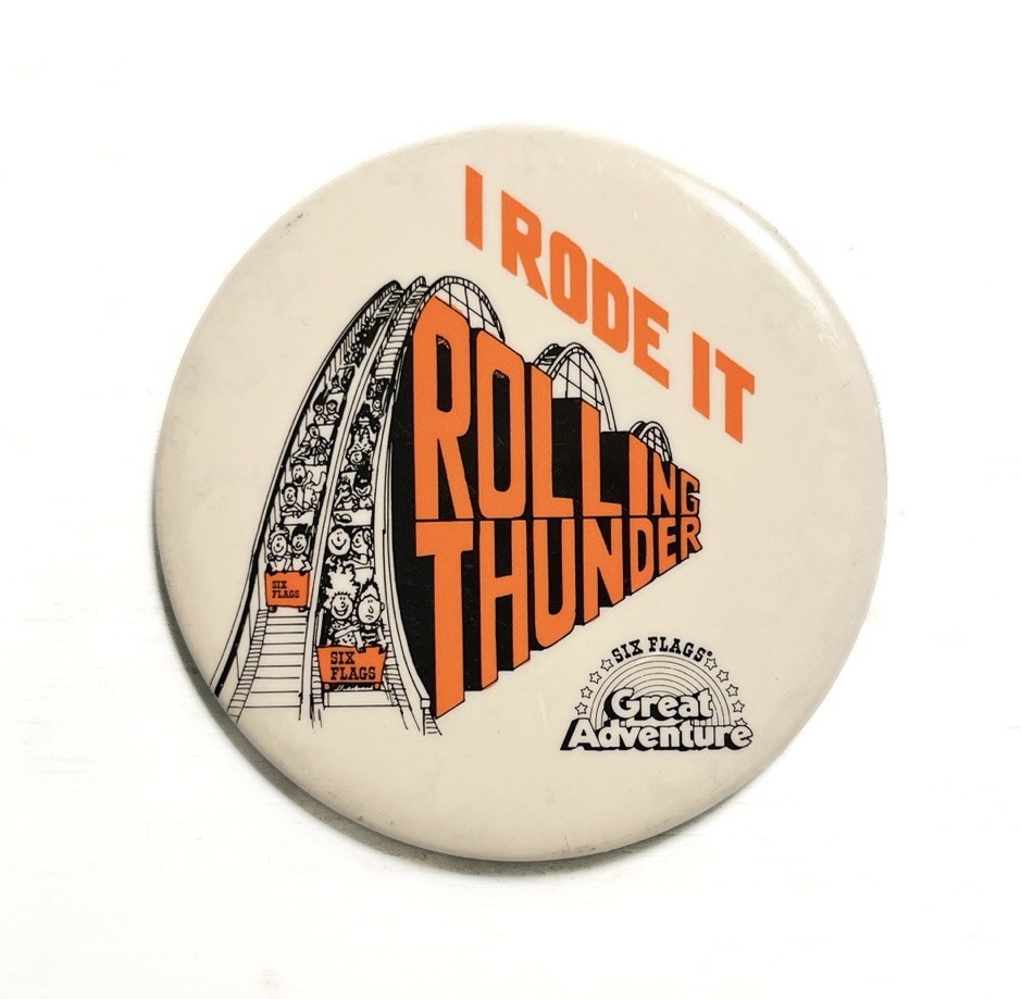 1979 I Rode Rolling Thunder Great Adventure Pinback Button Rollercoaster Ride