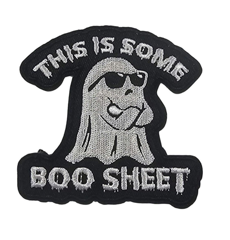 This Is Some Boo Sheet - Embroidered Patch