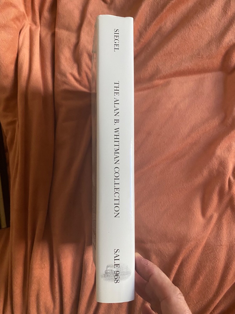 Siegel 968 The Alan B. Whitman Collection - Outstanding Hardcover Reference