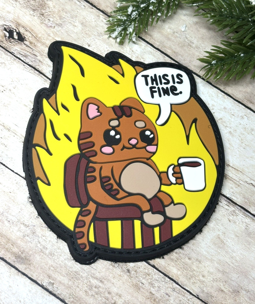 PVC Tactical Patch - It's Fine Patch - Morale Funny Cat And Coffee Patch