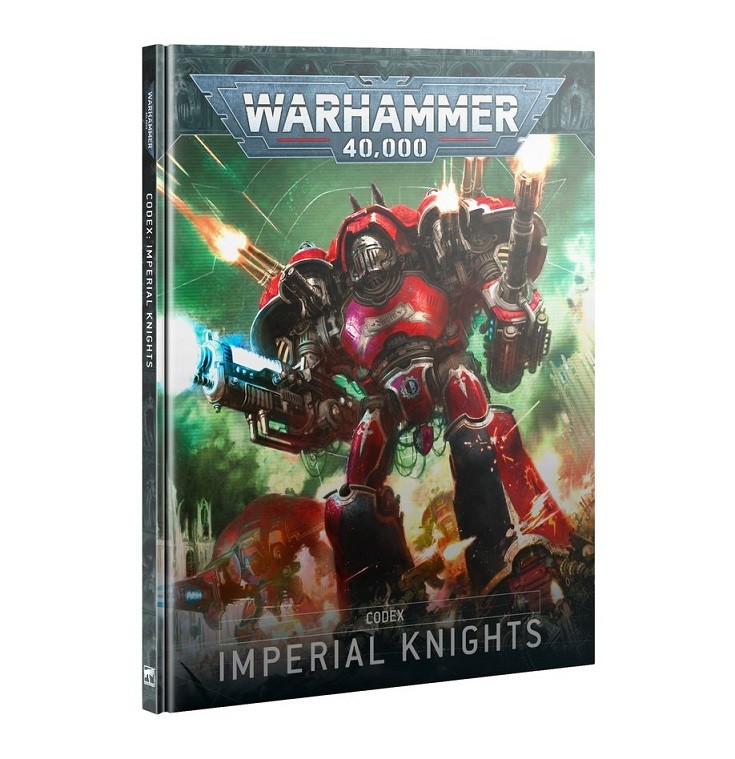 Warhammer 40k: Imperial Knights Codex