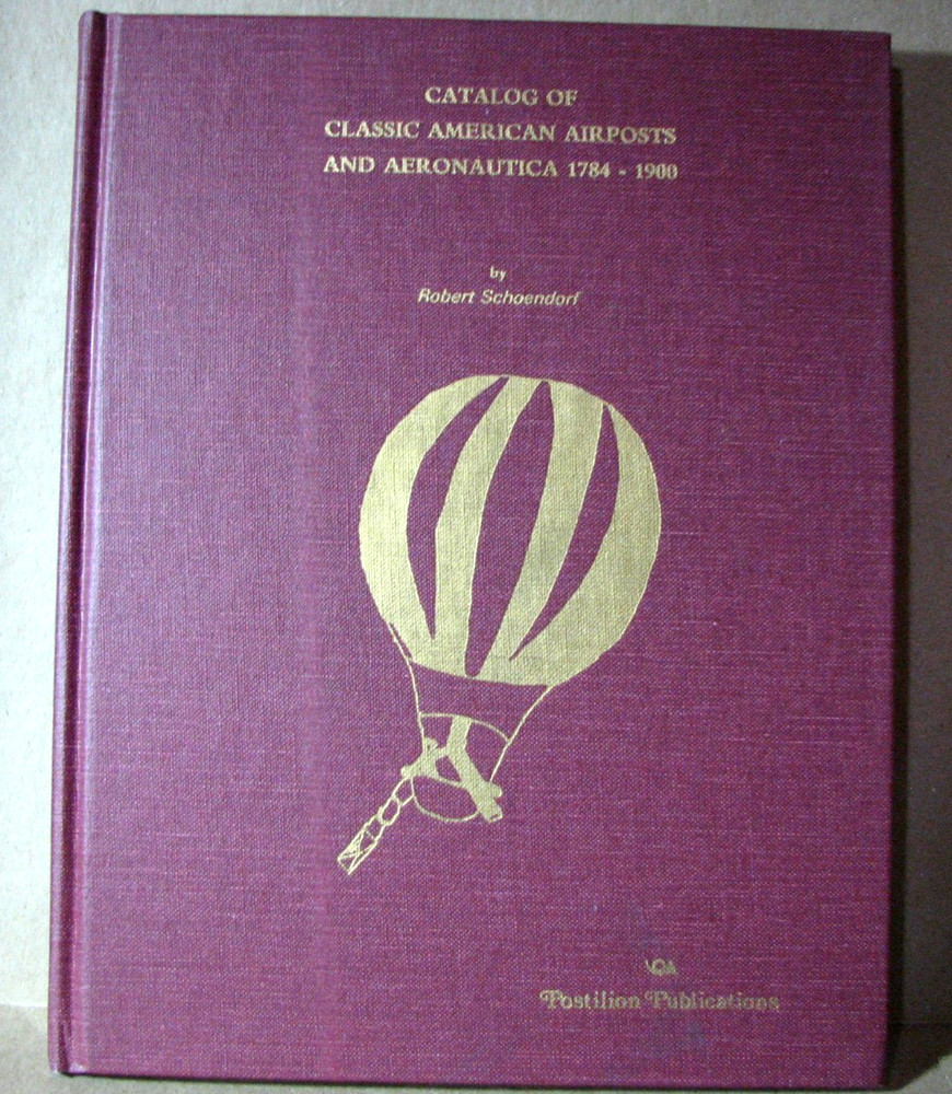 Stamp Reference Book  Classic American Airposts and Aeronautica  1784-1900 JH4