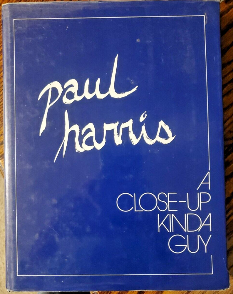Paul Harris - A Close-up Kinda Guy