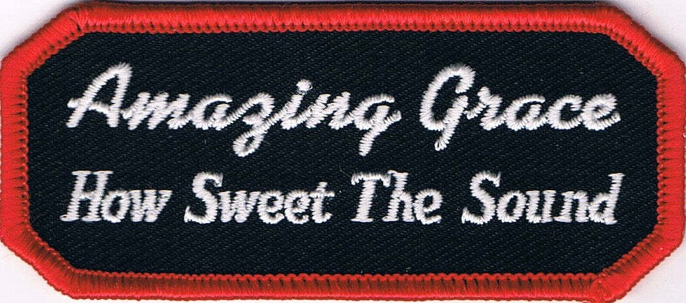 Amazing Grace How Sweet The Sound Patch