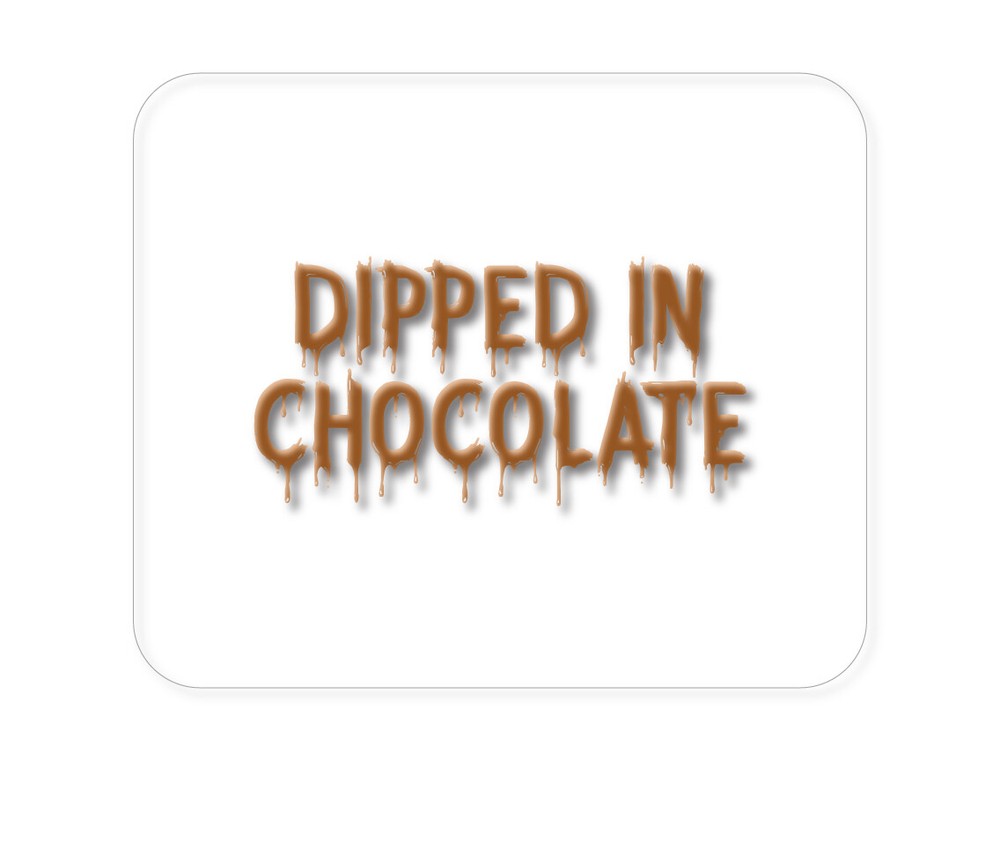 CUSTOM Mouse Pad 1/4 - Dipped in Chocolate