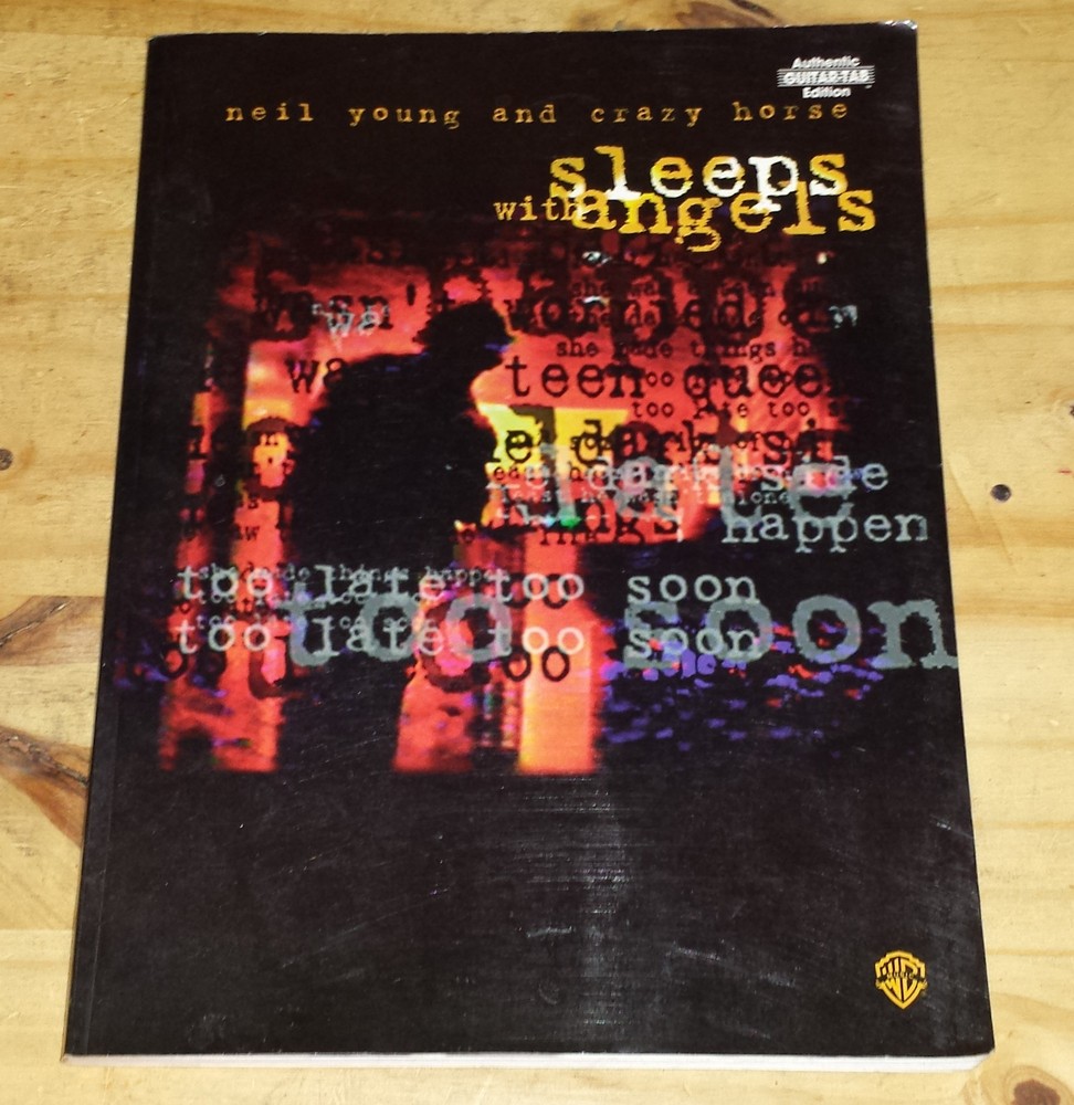 Neil Young & Crazy Horse Sleeps With Angels Guitar Tab Songbook