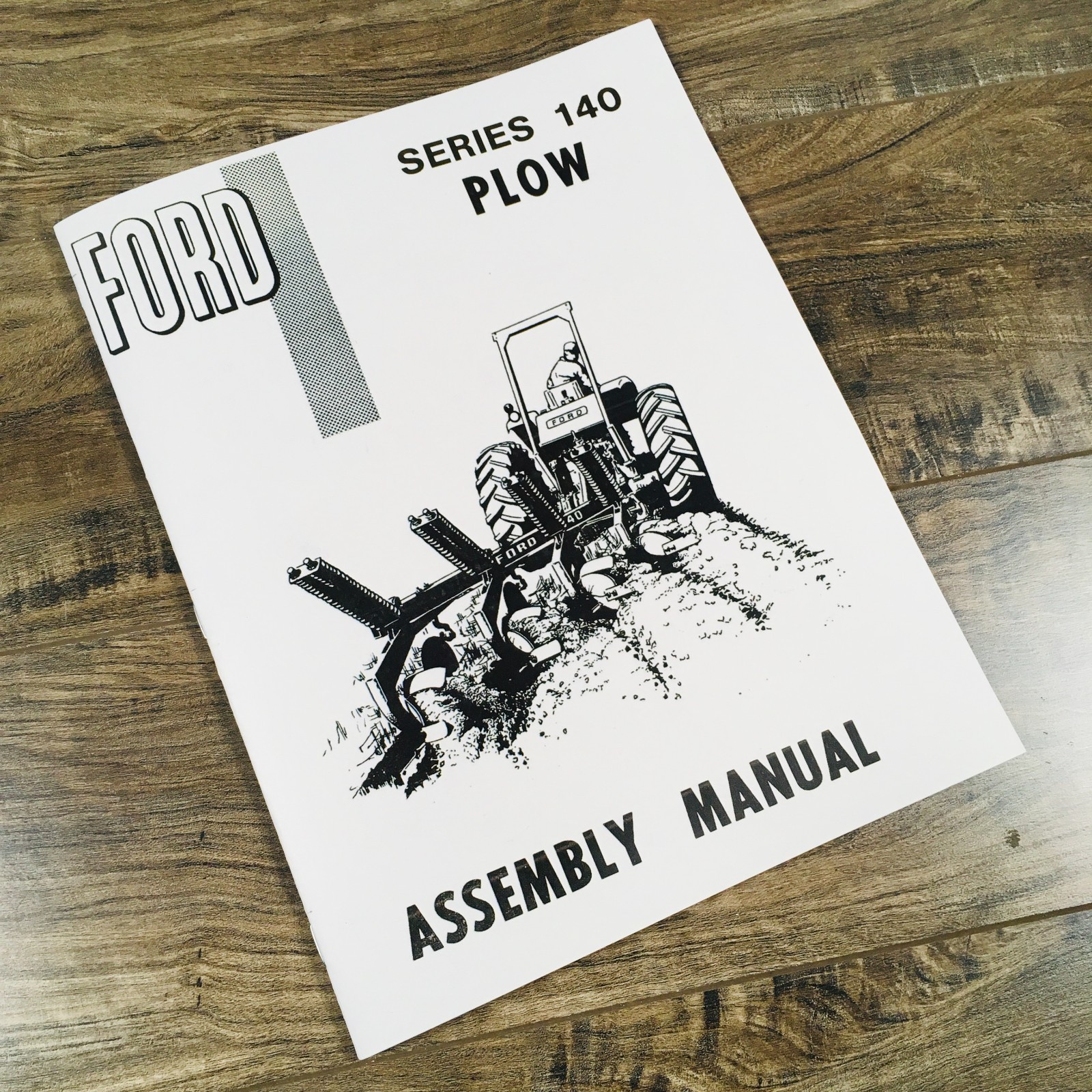 Ford Series 140 Plow Assembly Manual Setup