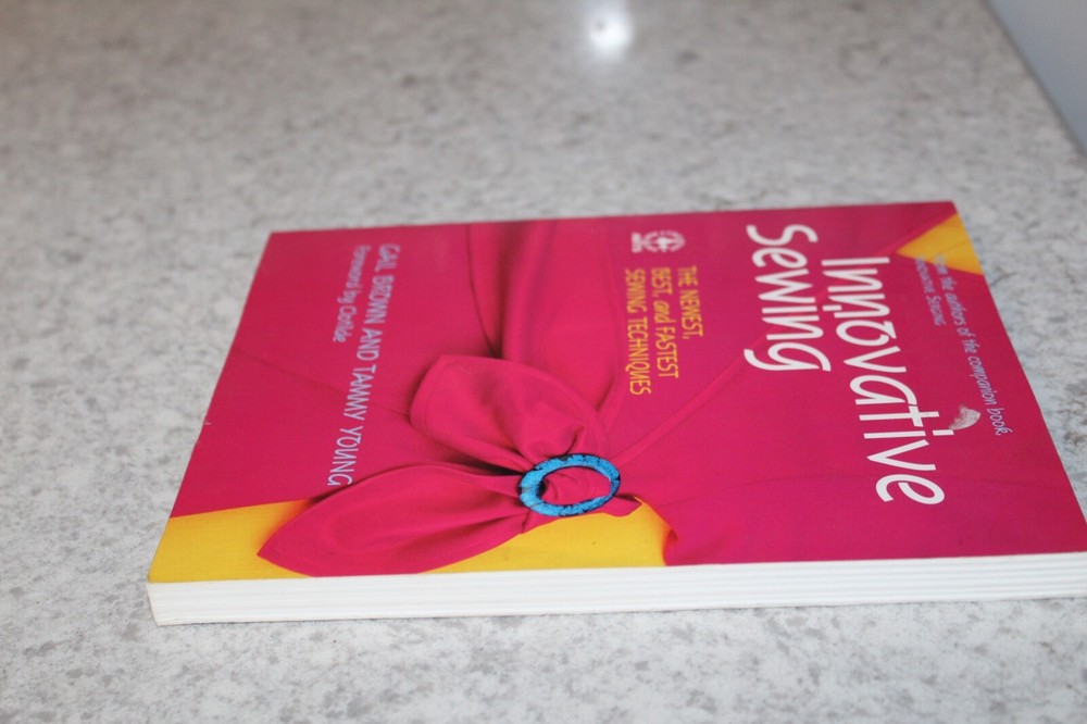 "Innovative Sewing"--Sewing Techniques--Gail Brown & Tammy Young