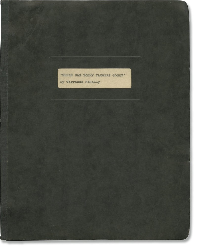 Terrence McNally WHERE HAS TOMMY FLOWERS GONE? Original script for the #161030