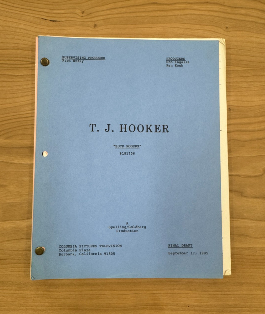 TJ HOOKER - WIlliam Shatner - Tv Show Script Final Draft - "Buck Rogers"