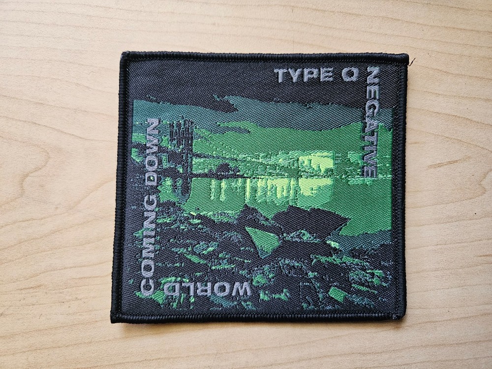 TYPE OF NEGATIVE, WORLD COMING DOWN, SEW ON BLACK BORDER WOVEN PATCH