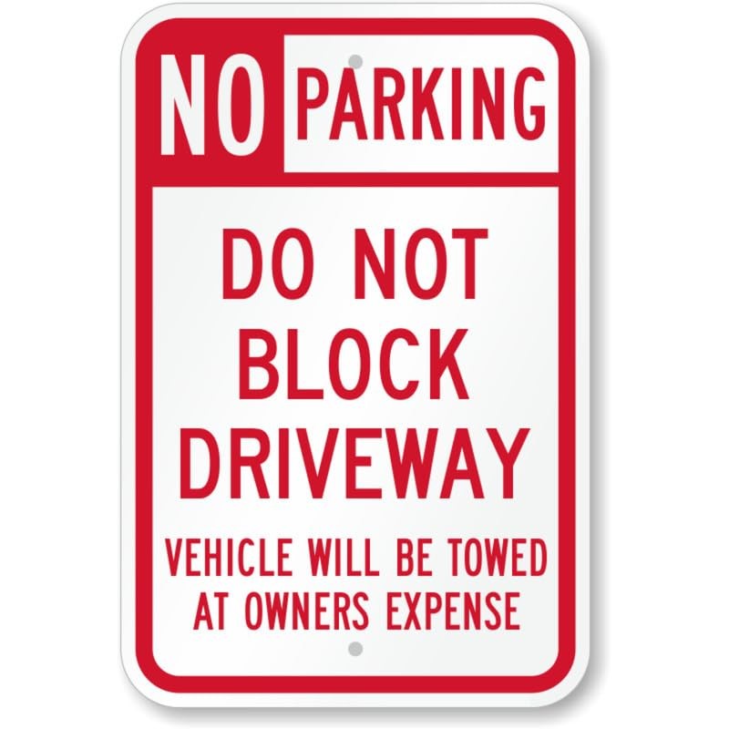 Do Not Block Driveway Aluminum Weatherproof Sign b01120