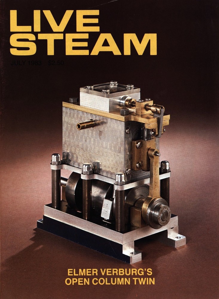 Live Steam Magazine July 1983 Open Column Twin Engine