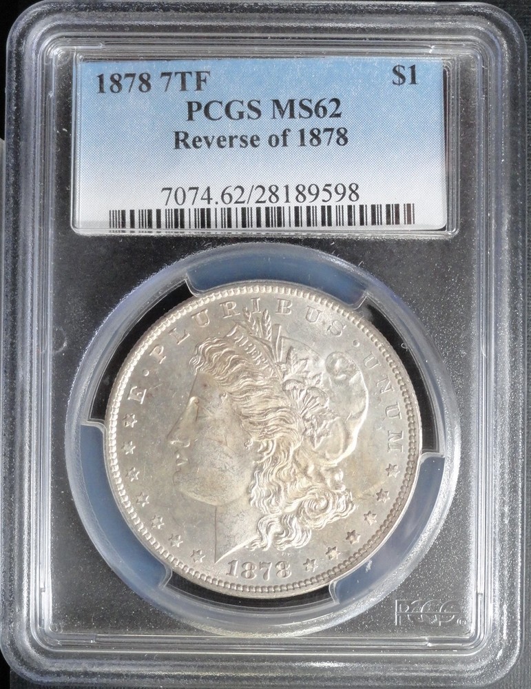 1878 7TF MORGAN DOLLAR PCGS MS 62