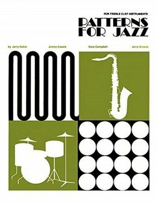 Patterns for Jazz -- A Theory Text for Jazz Composition and Improvisation