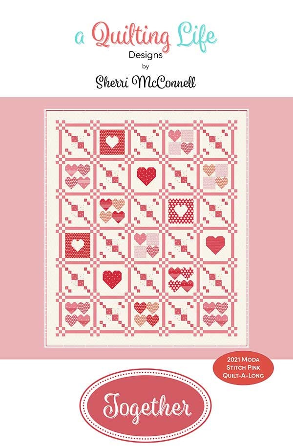 A Quilting Life TOGETHER  Pattern