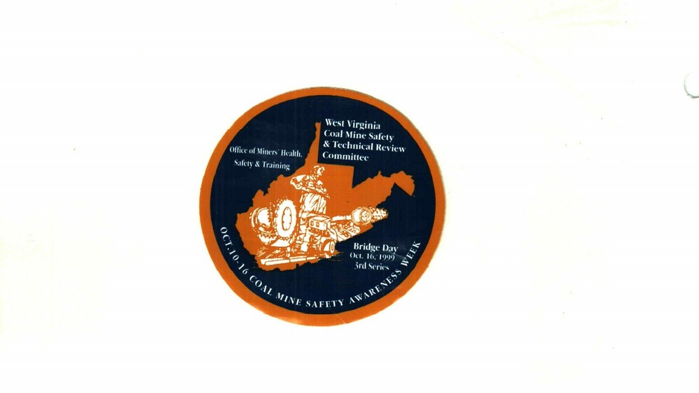 NICE WV. BRIDGE DAY 1999 COAL MINING STICKERS # 1533